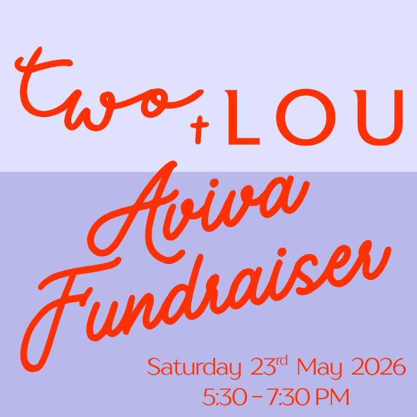 2026 Aviva Fundraiser - Two + Lou